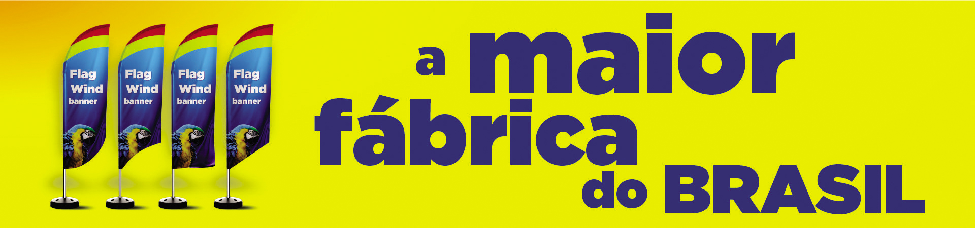A maior fábrica de Wind Banners do Brasil