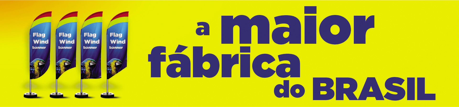 A maior fábrica de Wind Banners do Brasil
