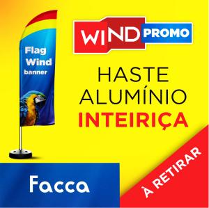 WIND BANNER PROMOCIONAL Base 43CM X 43CM X 10CM 2.50m x 0.65m Dupla-Face | Impressão Sublimática Modelo FACA Estrutura de Alumínio Inteiriça SOMENTE RETIRADA